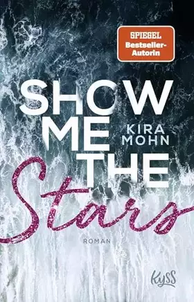 Couverture du produit · Show me the Stars: Roman (Leuchtturm-Trilogie, Band 1)