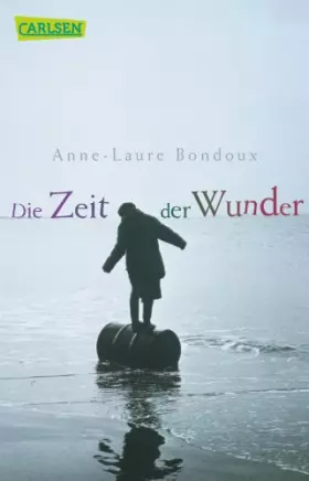 Couverture du produit · Die Zeit der Wunder: Vom Kaukasus bis nach Paris: Die packende Geschichte einer Flucht, voller Hoffnung und Herzenswärme erzähl