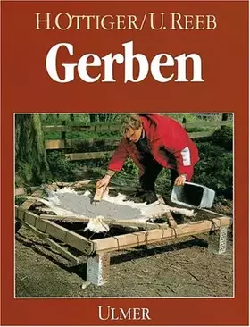 Couverture du produit · Gerben. Leder und Felle selbst gerben