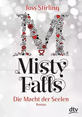 Couverture du produit · Die Macht der Seelen - Misty Falls: Roman (Die Macht der Seelen-Serie, Band 5)