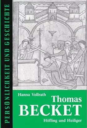 Couverture du produit · Thomas Becket: Höfling und Heiliger (Persönlichkeit und Geschichte: Biographische Reihe)