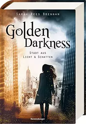 Couverture du produit · Golden Darkness. Stadt aus Licht & Schatten