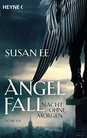 Couverture du produit · Angelfall - Nacht ohne Morgen: Roman (Angelfall-Reihe, Band 1)