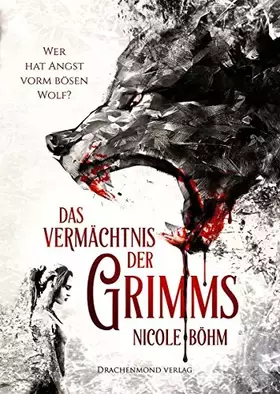 Couverture du produit · Das Vermächtnis der Grimms: Wer hat Angst vorm bösen Wolf? (Band 1)