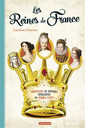 Couverture du produit · Les Reines de France