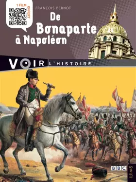 Couverture du produit · DE BONAPARTE A NAPOLEAON - AVEC VIDEO EN LIGNE
