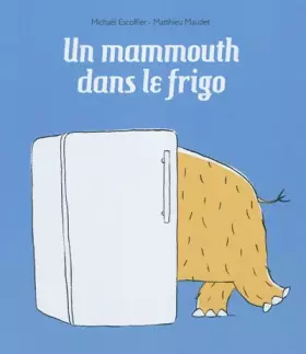 Couverture du produit · Un mammouth dans le frigo