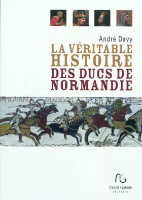 Couverture du produit · La véritable histoire des ducs de Normandie