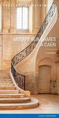 Couverture du produit · ABBAYE AUX DAMES A CAEN