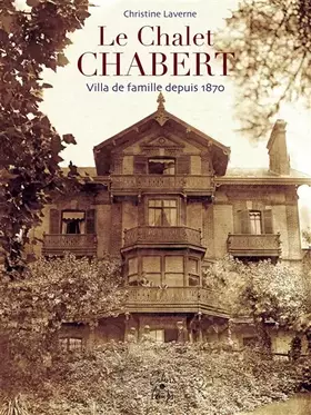 Couverture du produit · Chalet Chabert: villa de famille depuis 1870
