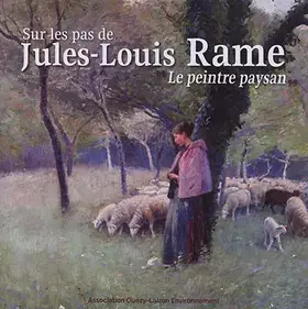 Couverture du produit · Sur les pas de Jules-Louis Rame: Le peintre paysan