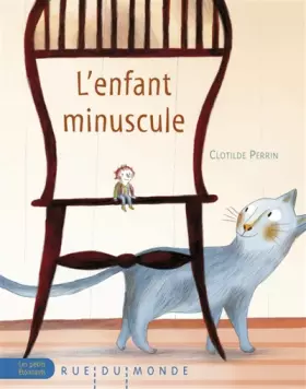 Couverture du produit · L'enfant minuscule