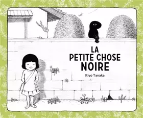 Couverture du produit · La petite chose noire