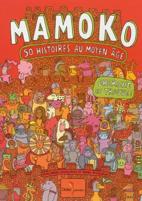 Couverture du produit · Mamoko, 50 histoires au Moyen Âge