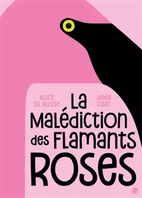 Couverture du produit · La malédiction des flamants roses