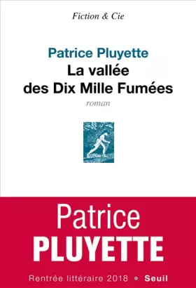 Couverture du produit · La vallée des Dix Mille Fumées
