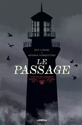 Couverture du produit · Le Mythe de l'Ossuaire - Le Passage