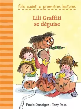 Couverture du produit · Lili Graffiti se déguise - Folio Cadet premières lectures - Je lis tout seul - A partir de 6 ans