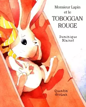 Couverture du produit · Monsieur Lapin et le toboggan rouge