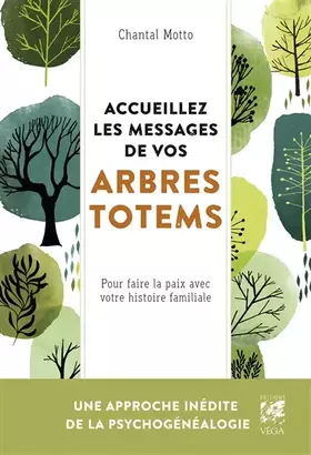 Couverture du produit · Accueillez les messages de vos arbres totems - Pour faire la paix avec votre histoire familiale