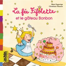 Couverture du produit · La fée Fifolette et le gâteau Bonbon