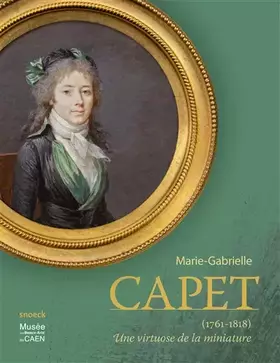 Couverture du produit · Marie-Gabrielle Capet: (1761-1818) Une virtuose de la miniature