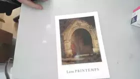 Couverture du produit · Léon Printemps, 1871-1945