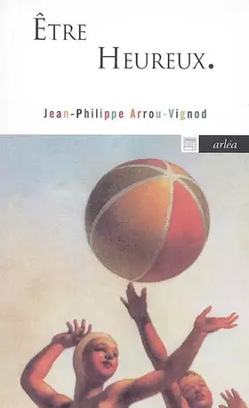 Couverture du produit · Etre heureux