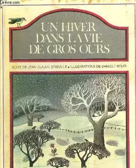 Couverture du produit · UN HIVER DANS LA VIE DE GROS OURS