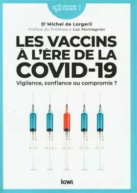 Couverture du produit · Les Vaccins à l’ère de la COVID-19 : Vigilance, confiance ou compromis ?
