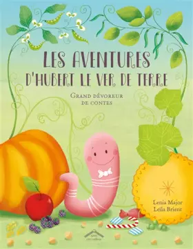Couverture du produit · Les aventures d'Hubert le ver de terre: Grand devoreur de contes