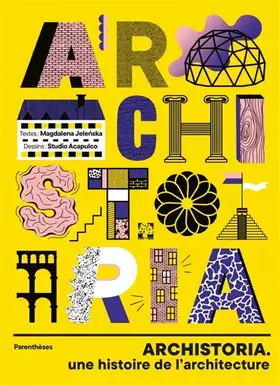 Couverture du produit · Archistoria: Une histoire de l'architecture