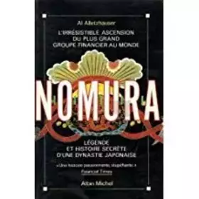 Couverture du produit · Nomura - L'irrésistible ascension du plus grand groupe financier au monde : Légende et histoire secrète d'une dynastie japonais