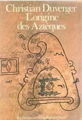 Couverture du produit · L'Origine des Aztèques