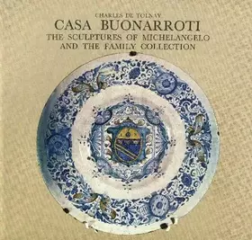 Couverture du produit · Casa Buonarroti - The Sculptures of Michelangelo and the Family Collection - English and German Edition