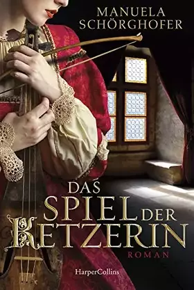 Couverture du produit · Das Spiel der Ketzerin: Historischer Liebesroman