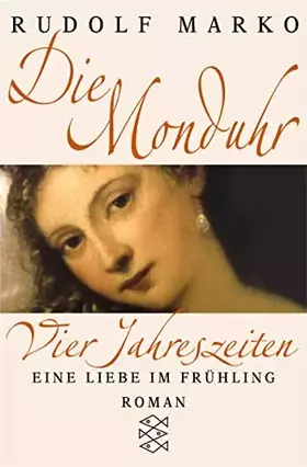 Couverture du produit · Die Monduhr. Eine Liebe im Frühling: Roman (Fischer Taschenbücher)