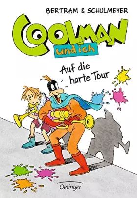 Couverture du produit · Coolman und ich 07. Auf die harte Tour