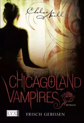 Couverture du produit · Chicagoland Vampires - Frisch gebissen