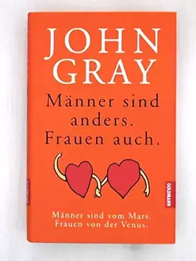 Couverture du produit · Männer sind anders. Frauen auch. Männer sind vom Mars, Frauen von der Venus.