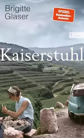 Couverture du produit · Kaiserstuhl: Roman | Nach "Bühlerhöhe" der neue große Roman der Bestsellerautorin || Über Menschen in einer Grenzregion