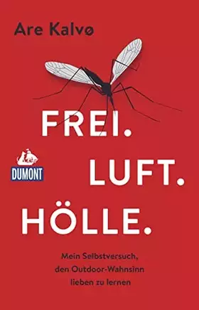 Couverture du produit · Frei. Luft. Hölle.: Mein Selbstversuch, den Outdoor-Wahnsinn lieben zu lernen (DUMONT Welt - Menschen - Reisen)