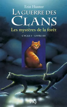 Couverture du produit · 3. La guerre des clans : Les mystères de la forêt