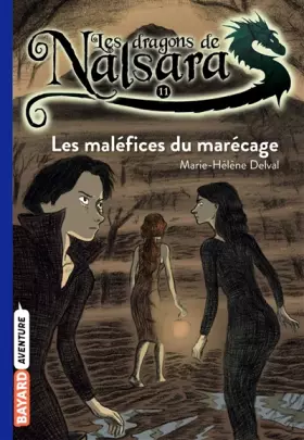 Couverture du produit · Les dragons de Nalsara, Tome 11: Les maléfices du marécage