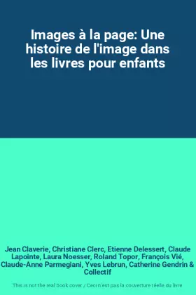Couverture du produit · Images à la page: Une histoire de l'image dans les livres pour enfants