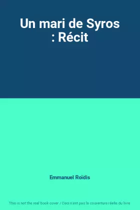 Couverture du produit · Un mari de Syros : Récit