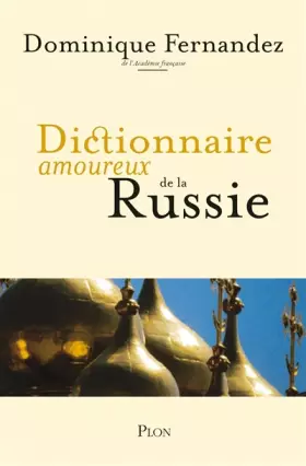 Couverture du produit · Dictionnaire amoureux de la Russie
