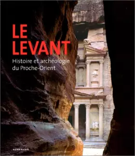 Couverture du produit · Le Levant : Histoire et archéologie du Proche-Orient
