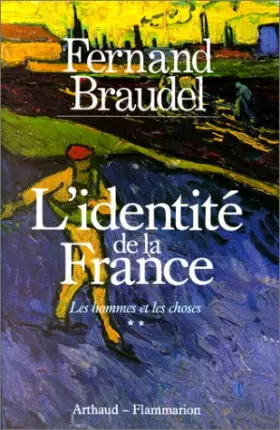 Couverture du produit · L'Identité de la France Tome 2 : Les Hommes et les choses