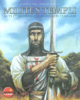 Couverture du produit · Milites templi, faits et mystères des chevaliers templiers